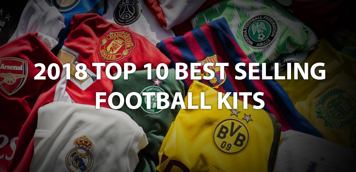 Top selling soccer jerseys 2018 hotsell